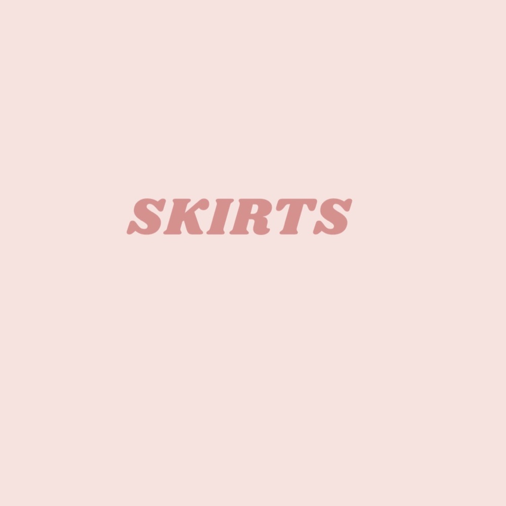 Skirts